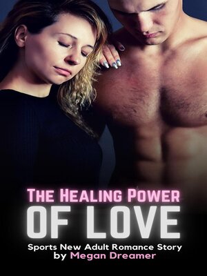 cover image of The Healing Power of Love
